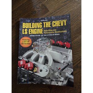 Building the Chevy LS Engine HP1559 : Rebuilding and Performance Modifications